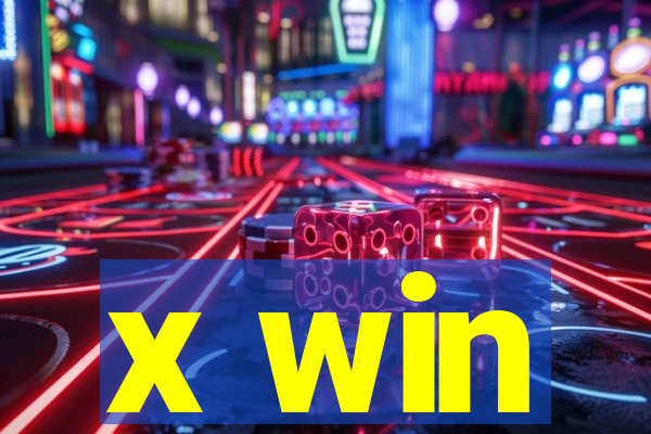 x win